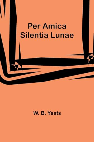 Per Amica Silentia Lunae