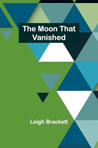 The moon that vanished