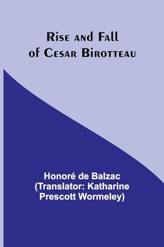 Rise and Fall of Cesar Birotteau