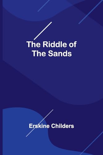 The Riddle of the Sands