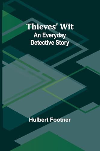 Thieves' Wit: An Everyday Detective Story