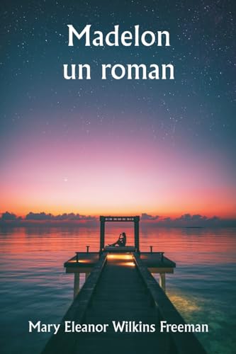 Madelon : un roman