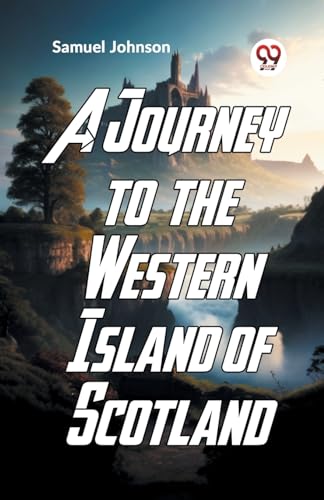 A Journey To The Western Islands Of Scotland