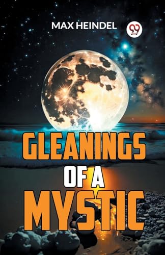 Gleanings Of A Mystic