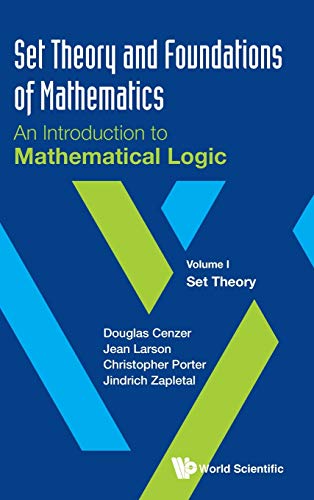 Jindrich Zapletal - Set Theory And Foundations Of Mathematics: An Intr image 1