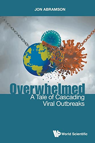 Jon Stuart Abramson - Overwhelmed: A Tale Of Cascading Viral Outbreaks image 1