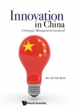 Hugh Thomas - Innovation In China: A Strategic Management Casebook - H image 1