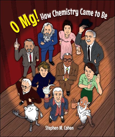 Stephen M Cohen - O Mg! How Chemistry Came To Be - Hardback image 1