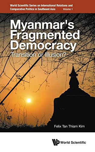 Felix Thiam Kim Tan - Myanmar's Fragmented Democracy: Transition O image 1