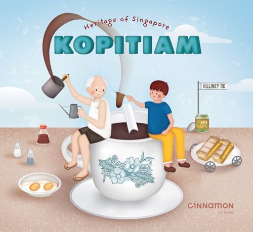 Killiney Kopitiam - Heritage of Singapore: Kopitiam - Hardback image 1