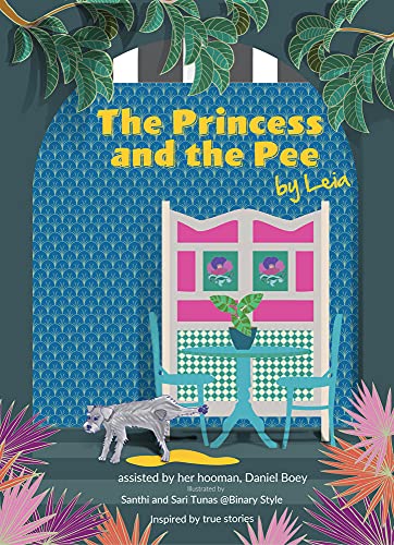 Daniel Boey - Princess and the Pee : A Tale of an Ex-Breeding Dog Who image 1