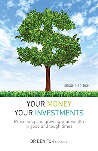Dr Ben Fok - Your Money Your Investments : Preserving and growing your image 1