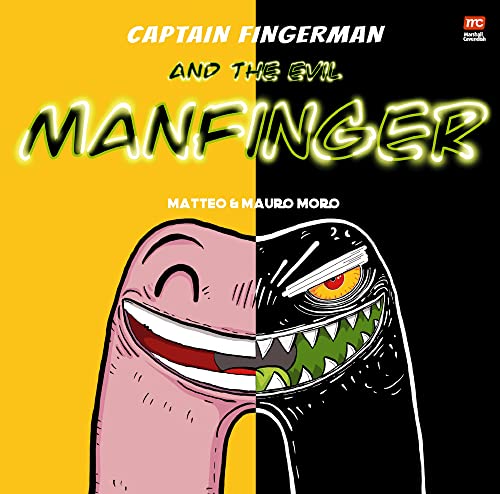 Mauro Moro - Captain Fingerman: The Evil Manfinger - Paperback image 1