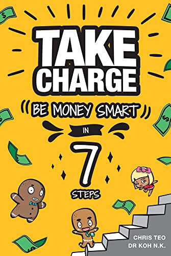Chris Teo - Take Charge : Be Money Smart in 7 Steps - Paperback image 1