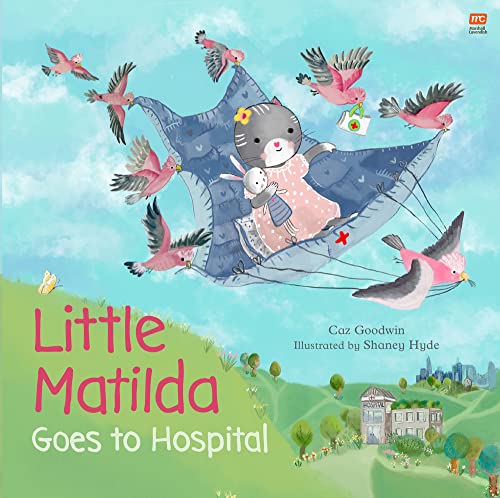 Caz Goodwin - Little Matilda Goes to Hospital - Hardback image 1