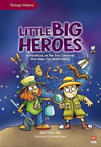 Yeen Nie Ho - Little Big Heroes : A Handbook on the Tiny Creatures Tha image 1