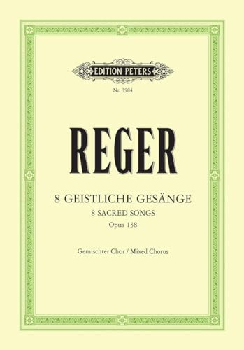 Max Reger - 8 Geistliche Gesange Op.138 (Eight Sacred Songs, Op. 138) image 1