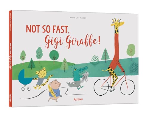 Not So Fast, Gigi Giraffe - Hardback image 1