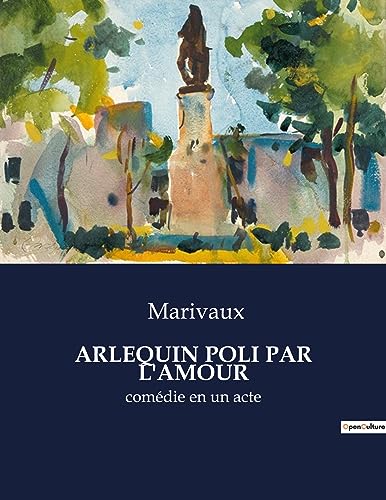 ARLEQUIN POLI PAR L'AMOUR:com?die en un acte