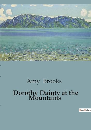 Dorothy Dainty at the Mountains