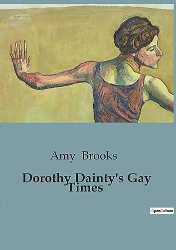 Dorothy Dainty's Gay Times