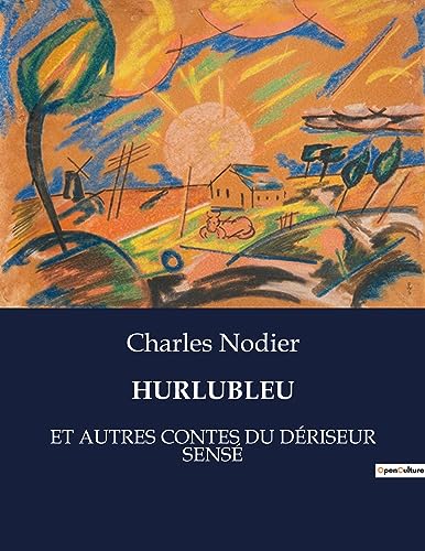 HURLUBLEU:ET AUTRES CONTES DU D?RISEUR SENS