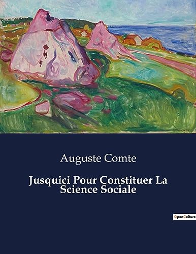 Jusquici Pour Constituer La Science Sociale