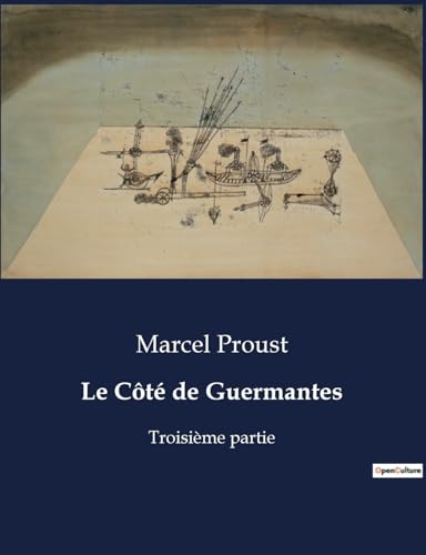 Le C?t? de Guermantes:Troisi?me partie