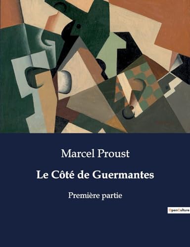 Le C?t? de Guermantes:Premi?re partie