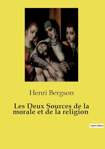 Les Deux Sources de la morale et de la religion