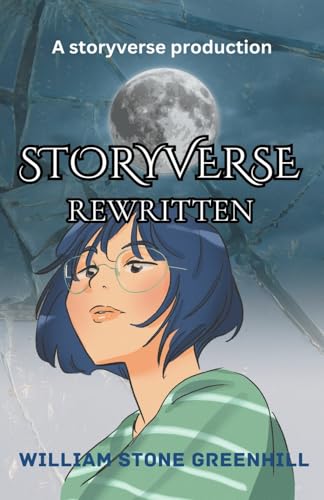 Storyverse; Rewritten