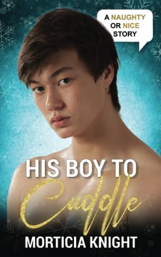 His Boy to Cuddle: An M/M Daddy Holiday Romance