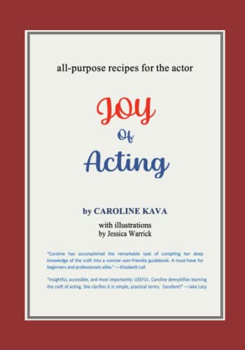 Joy of Acting: All-purpose recipes for the actor