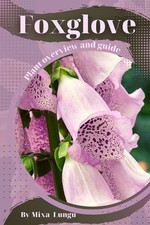 Lungu - Foxglove: Plant overview and guide - paperback or softback image 1