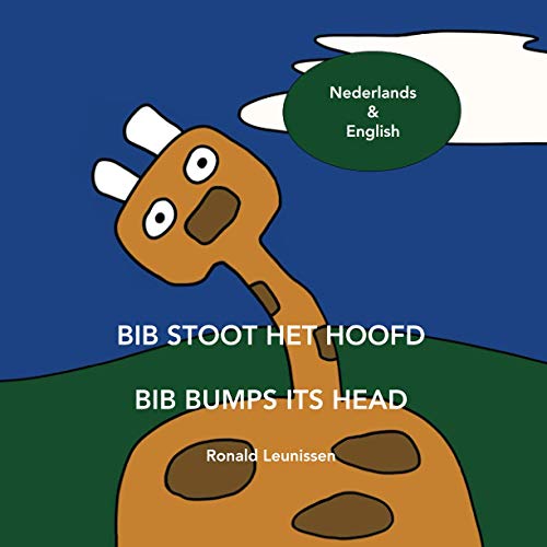 Bib stoot het hoofd  -  Bib bumps its head: Nederlands & English