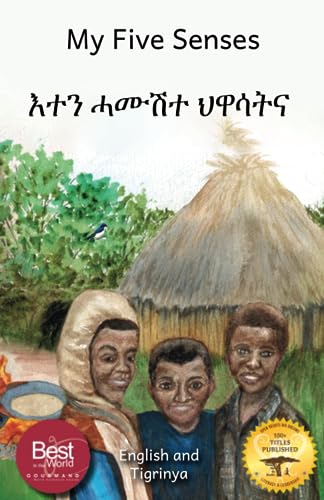 My Five Senses: The Sight, Sound, Smell, Taste and Touch of Ethiopia in Tigrinya and English