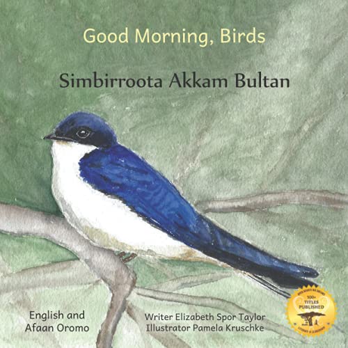 Good Morning, Birds: How The Birds Of Ethiopia Greet The Day in Afaan Oromo and English