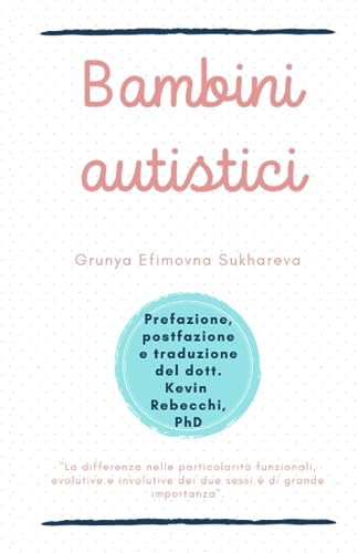 Bambini autistici: Grunya Efimovna Sukhareva