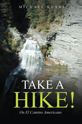 Take a Hike!: On El Camino Americano