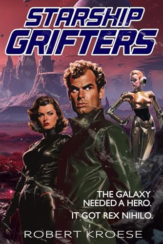 Starship Grifters (A Rex Nihilo Adventure)