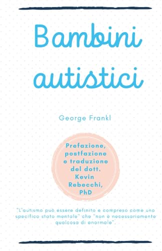 Bambini autistici: George Frankl