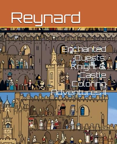 Enchanted Quests: Knight & Castle Coloring Adventures II