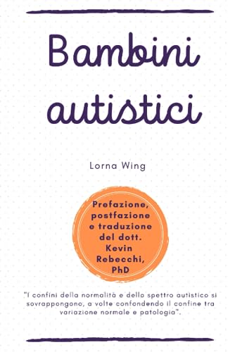 Bambini autistici: Lorna Wing