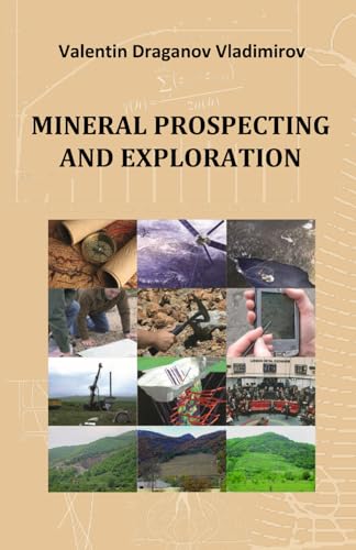 Mineral Prospecting and Exploration: Mineral Exploration