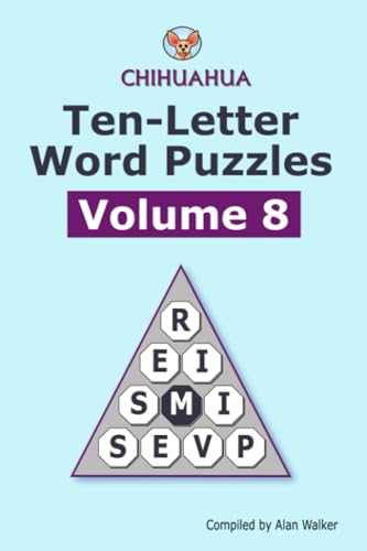 Chihuahua Ten-letter Word Puzzles Volume 8