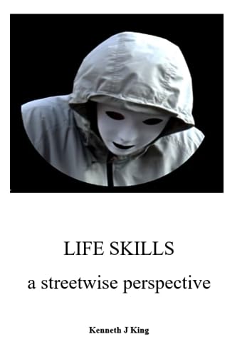 Life Skills: A Streetwise Perspective