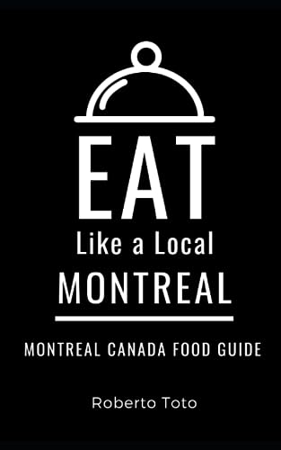 Eat Like a Local- Montreal : Montreal Canada Food Guide