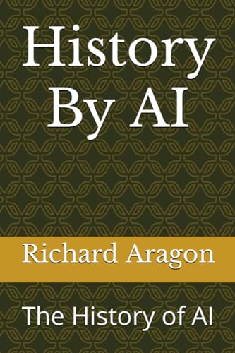 History By AI: The History of AI