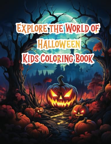 Explore The World of Hallween Kids Coloring Book