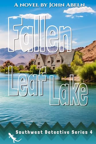 Fallen Leaf Lake: Southwest Detective Series 4